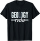 Geology Rocks Collecting Rocks Geology Rockhounding T-Shirt - T-Shirt | Black