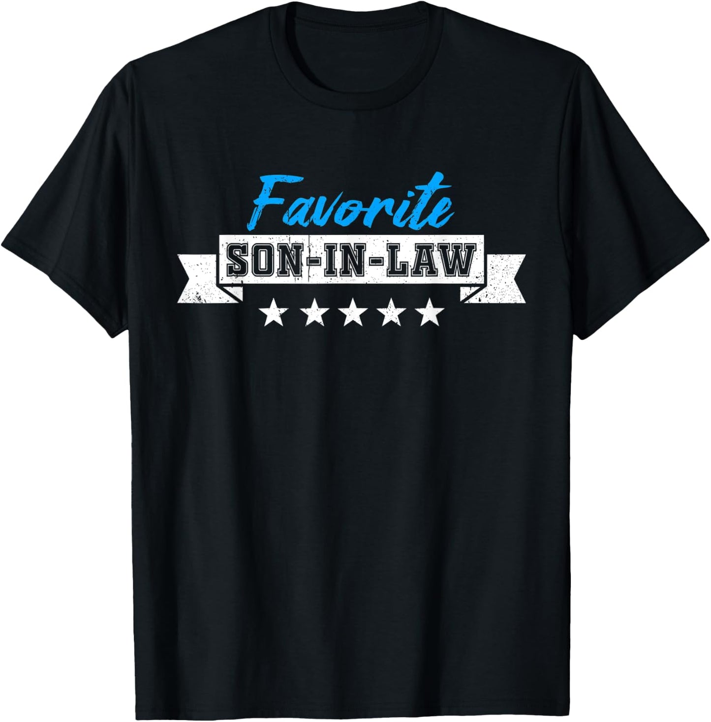 Funny Son-In-Law Favorite Son In Law T-Shirt - T-Shirt | Black