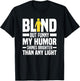 Funny Blind Braille Visually Impaired Blindness T-Shirt - T-Shirt | Black