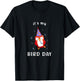 It's My Bird-Day Funny Birthday T-Shirt - T-Shirt | Black