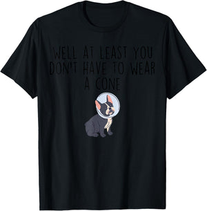 At Least You Don't Have to Wear a Cone-Cancer Recovery T-Shirt - T-Shirt | Black