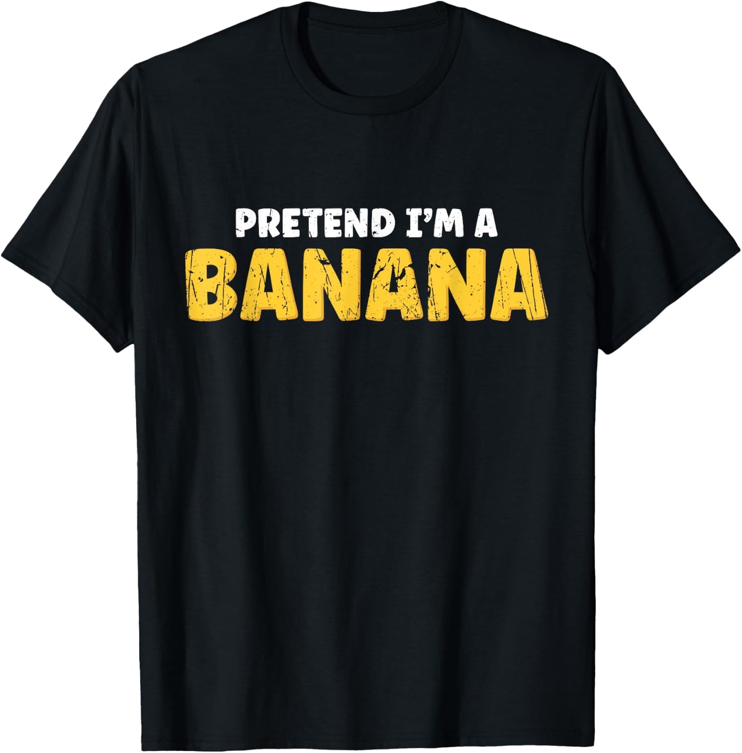 Pretend I'm A Banana - Fruit T-Shirt - T-Shirt | Black