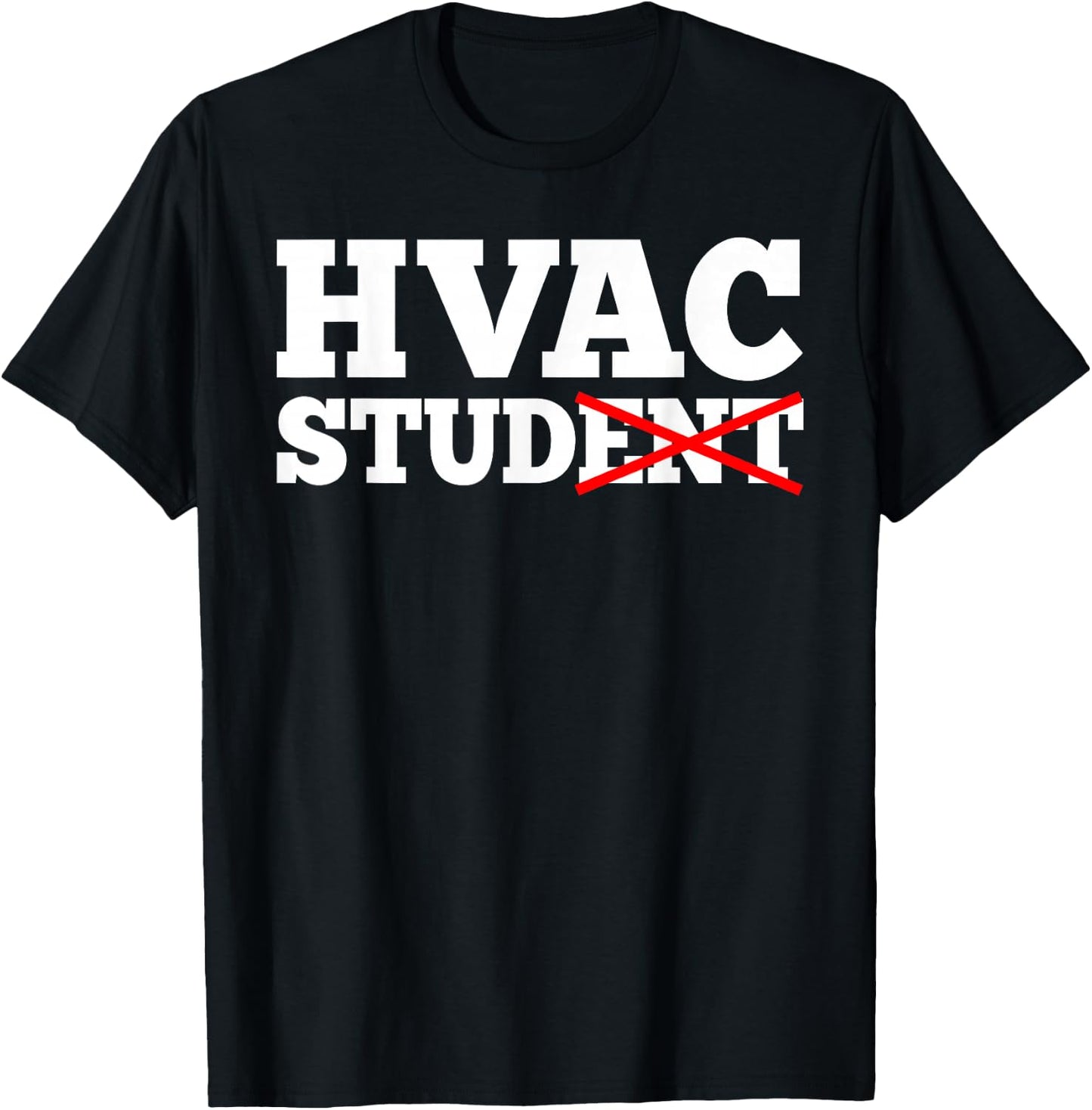 HVAC Stud Student Funny Tech Technician Installer Humor Gift T-Shirt - T-Shirt | Black