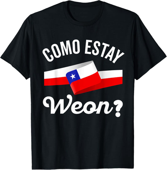 Chile Flag Pride Chilean Funny Camiseta Chilena Weon Slang T-Shirt - T-Shirt | Black