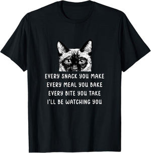 Every snack you make Every meal you bake Siamese Cat Men Women Girls Kids T-Shirt - T-Shirt | Black