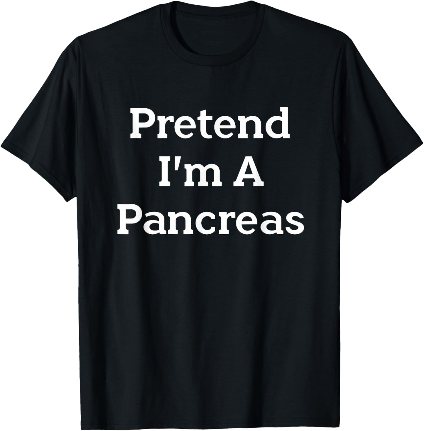Pretend I'm A Pancreas Costume Party Funny Halloween Science T-Shirt - T-Shirt | Black