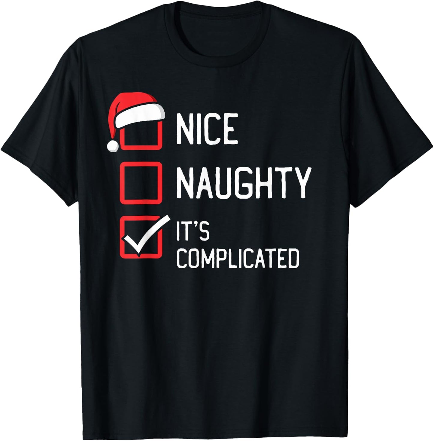Nice Naughty List It's Complicated Christmas T-Shirt - T-Shirt | Black