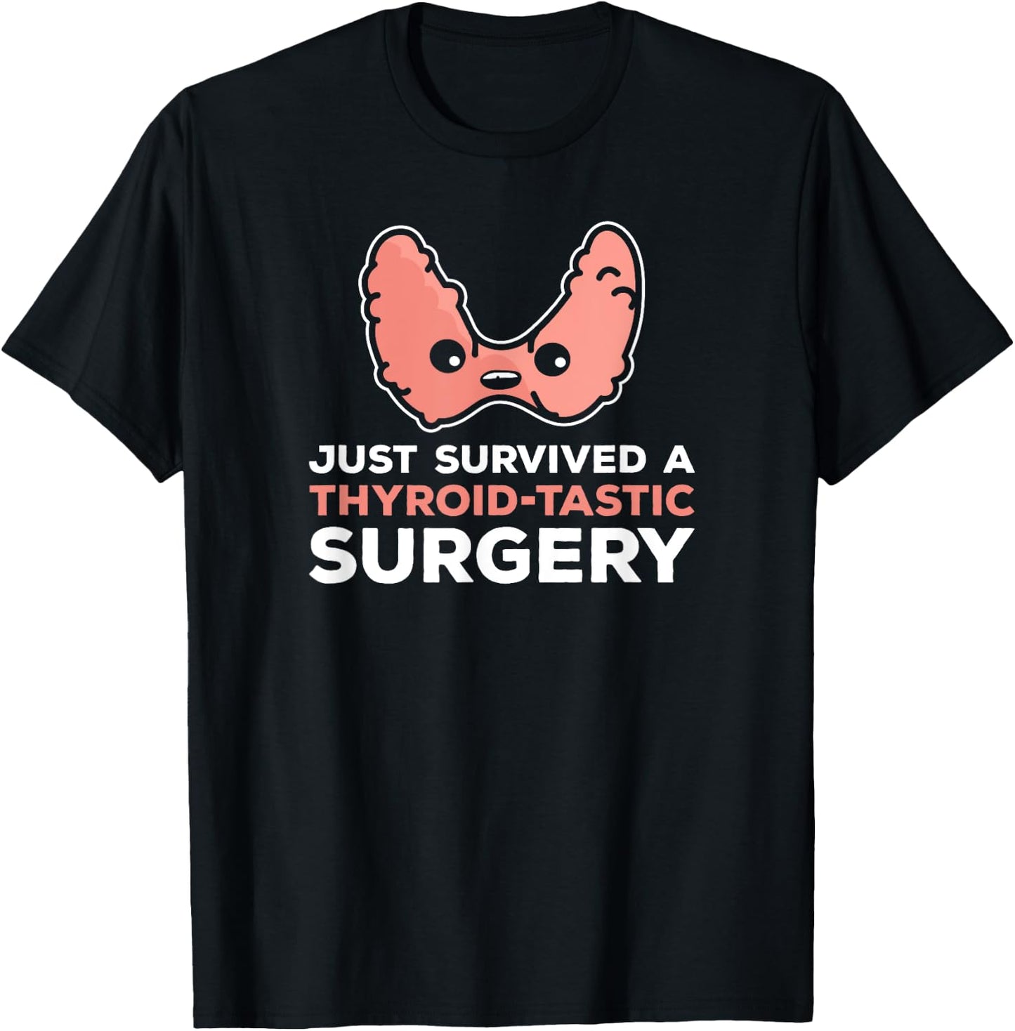 Post Thyroid Surgery Thyroidectomy Recovery Thyroid Survivor T-Shirt - T-Shirt | Black