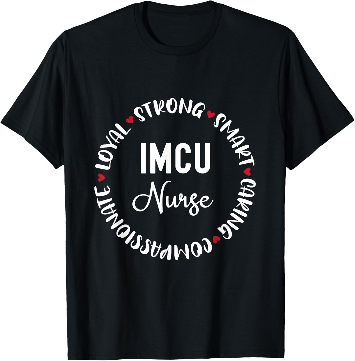 IMCU Nurse Gifts Nurses Nursing Graduation Medical Love T-Shirt - T-Shirt | Black