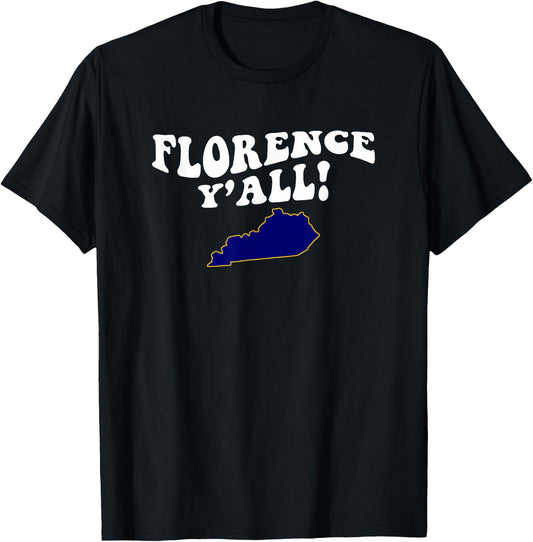 Florence Kentucky Y'all KY Southern Accent Vacation T-Shirt - T-Shirt | Black