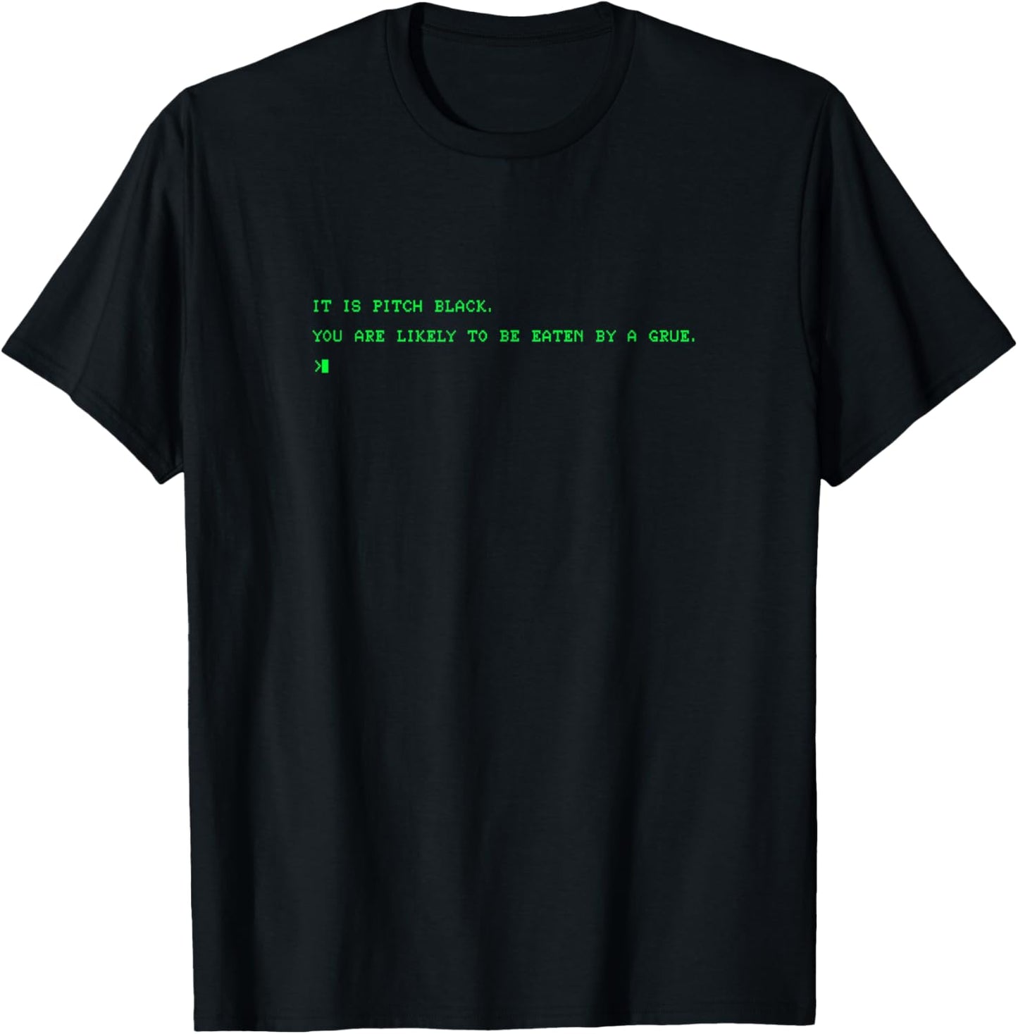 Funny 80's Grue It is Pitch Black Computer Nerd T-Shirt - T-Shirt | Black