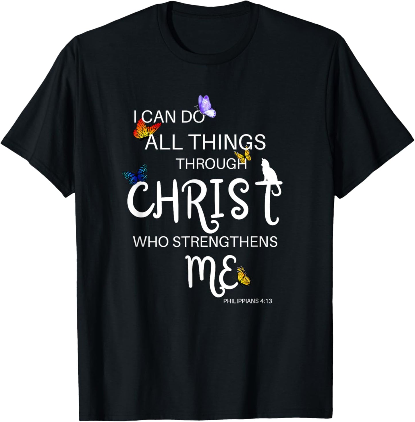 I Can Do All Things Through Christ Cat Religious Women Girls Kids T-Shirt - T-Shirt | Black
