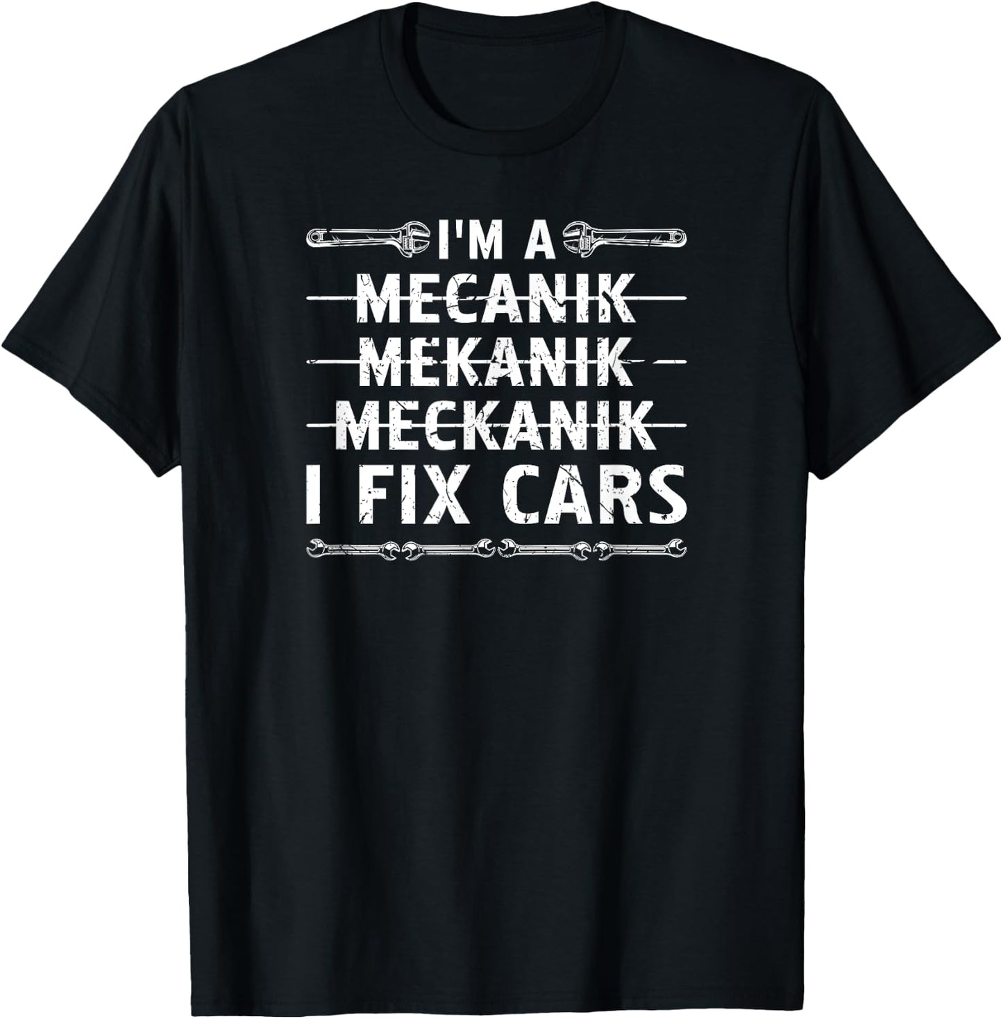 Im A Mechanic I Fix Cars Auto Mechanic T-Shirt - T-Shirt | Black