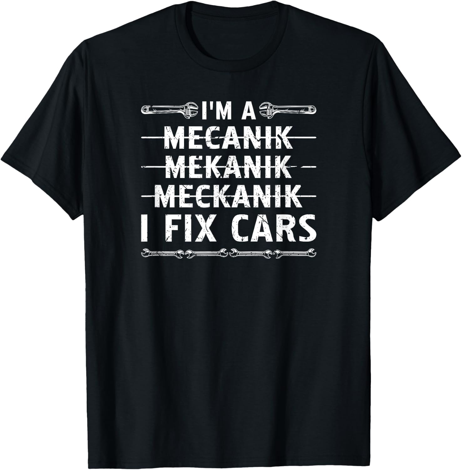 Im A Mechanic I Fix Cars Auto Mechanic T-Shirt - T-Shirt | Black