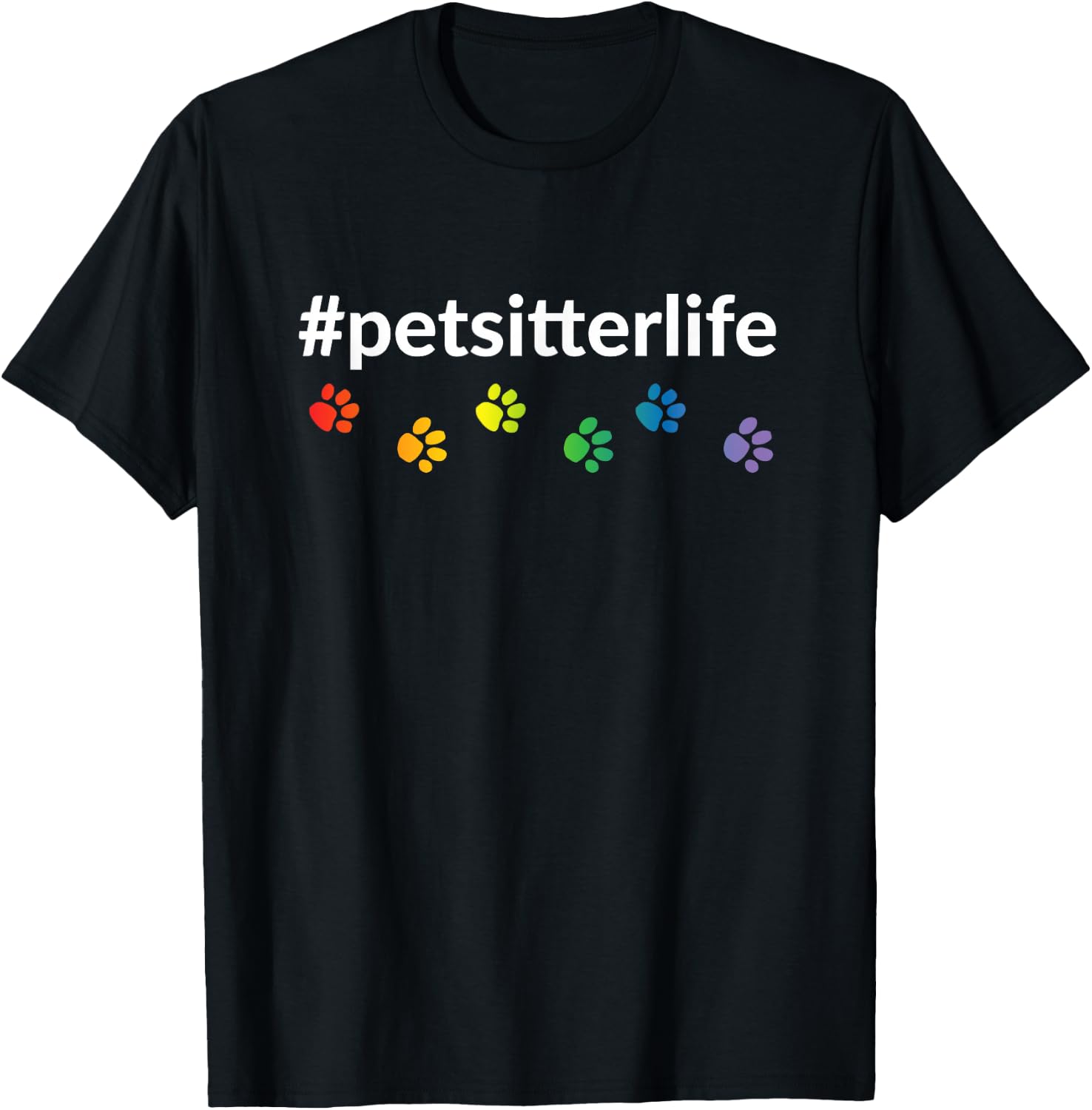 #petsitterlife Rainbow Paws Dark T-Shirt - T-Shirt | Black