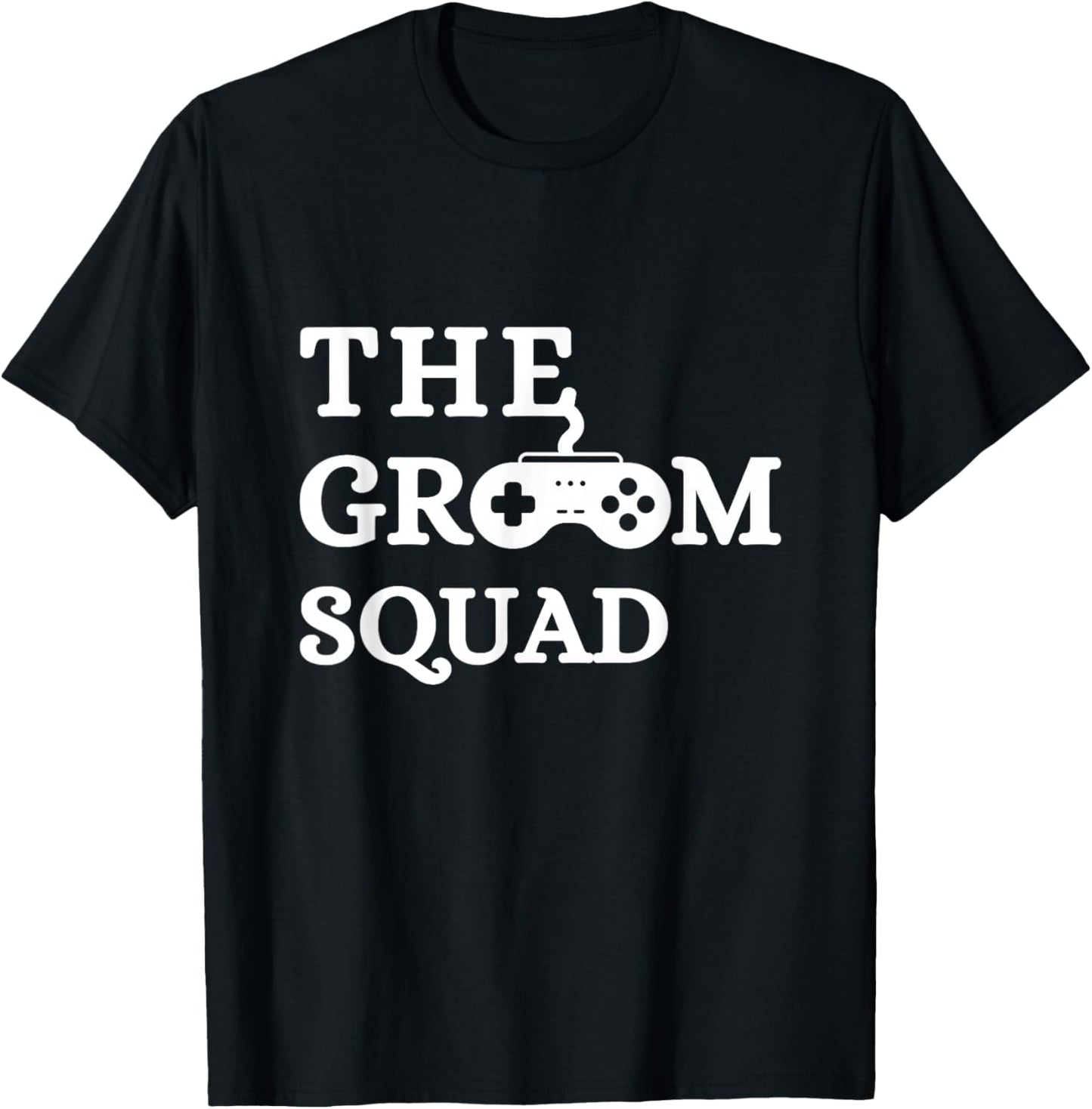 Groom Squad Wedding Bachelor Party Groomsmen Game Party T-Shirt - T-Shirt | Black