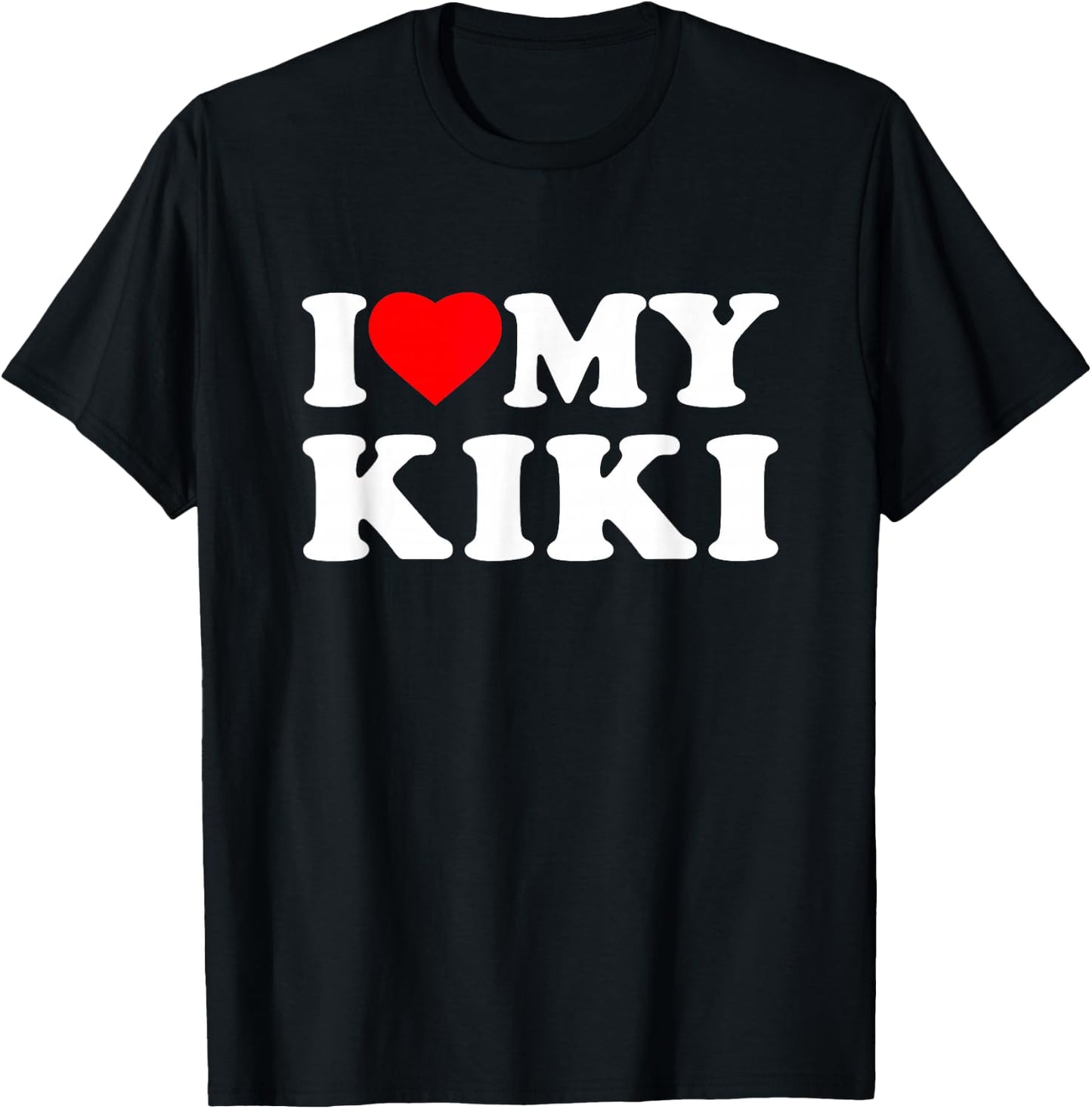 I Love My Kiki I Heart Family Grandma T-Shirt - T-Shirt | Black
