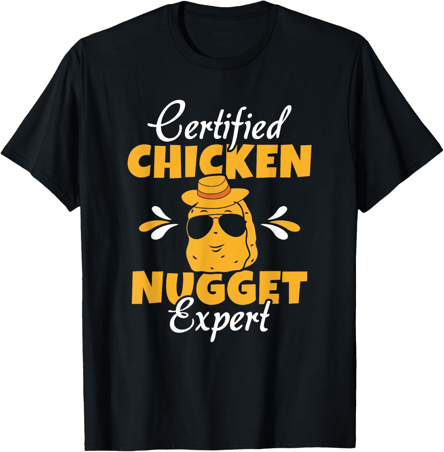 Certified Chicken Nugget Expert Funny Chicken Nugget Lover T-Shirt - T-Shirt | Black