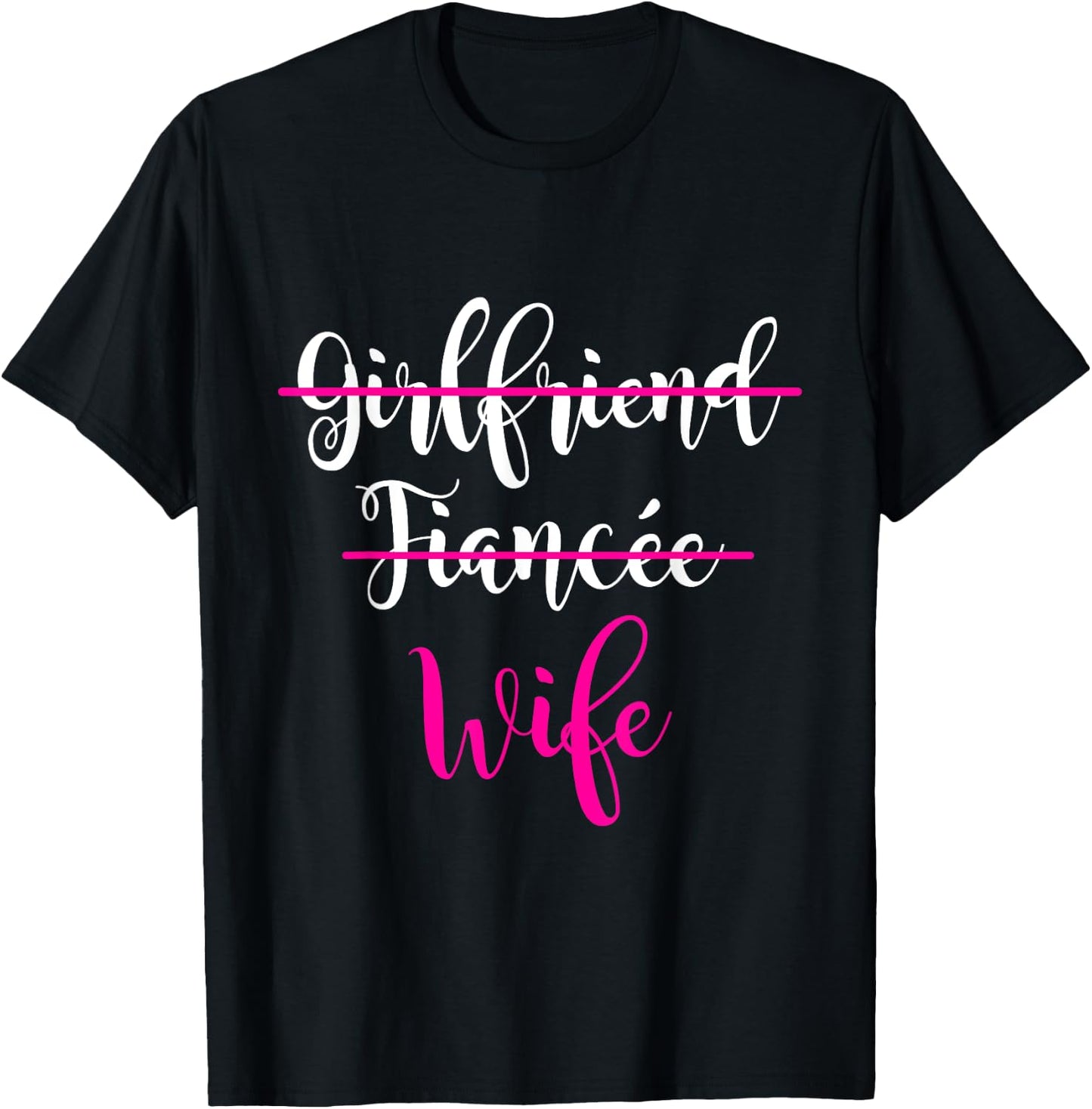 Girlfriend, Fiancee, Wife Shirt Bride Wedding Gift Couple T-Shirt - T-Shirt | Black