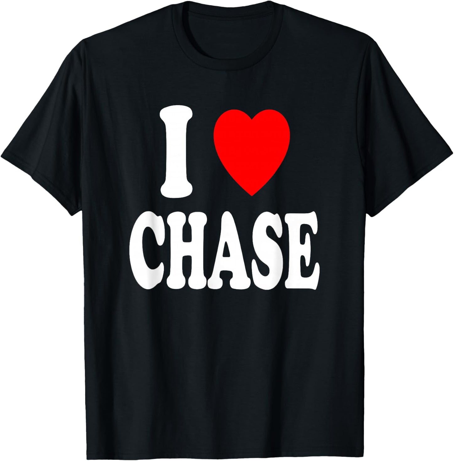 I Heart (Love) Chase Cute Matching Couple Spouse T-Shirt - T-Shirt | Black