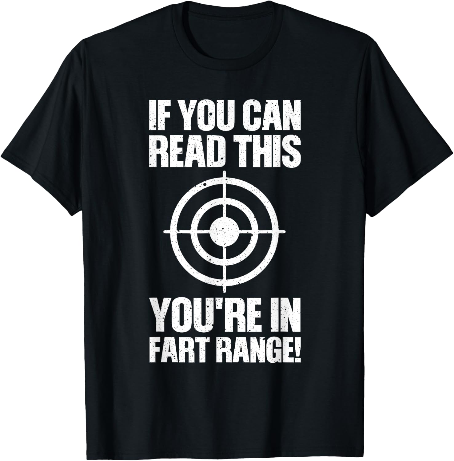 Funny Fart Gift If You Can Read This You're in Fart Range Small T-Shirt - T-Shirt | Black