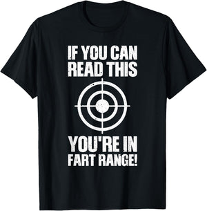 Funny Fart Gift If You Can Read This You're in Fart Range Small T-Shirt - T-Shirt | Black