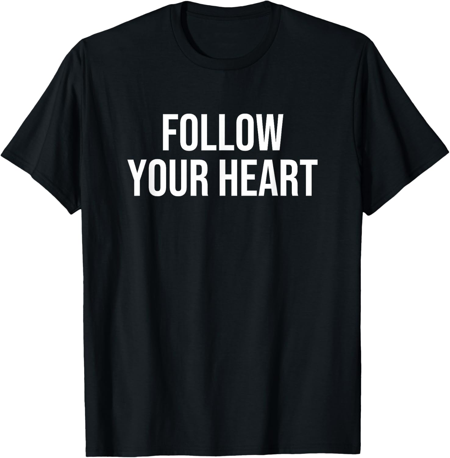 Follow Your Heart T-Shirt - T-Shirt | Black