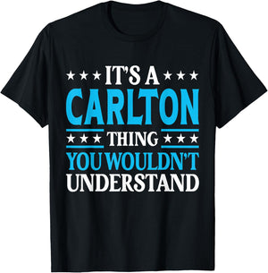 It's A Carlton Thing Surname Funny Family Last Name Carlton T-Shirt - T-Shirt | Black