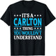 It's A Carlton Thing Surname Funny Family Last Name Carlton T-Shirt - T-Shirt | Black