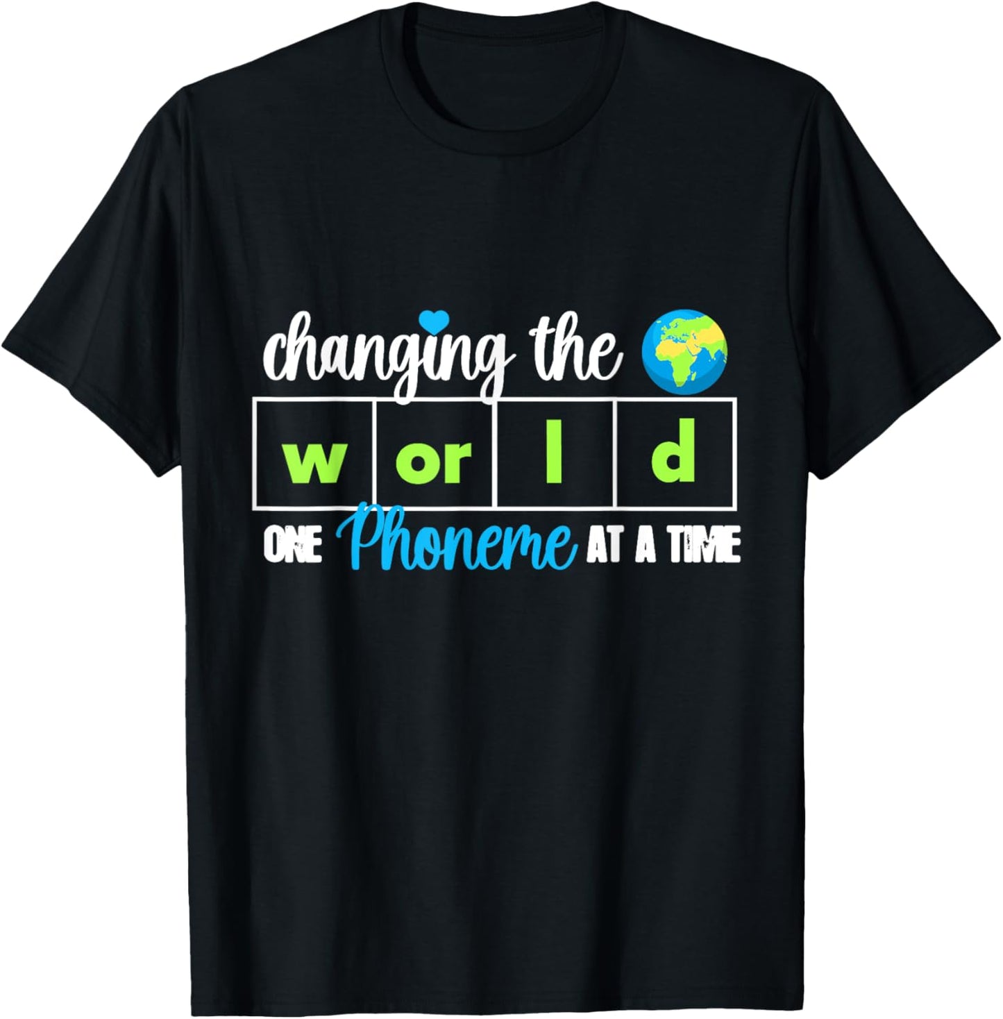 Changing The World One Phoneme At A Time Dyslexia Teacher T-Shirt - T-Shirt | Black