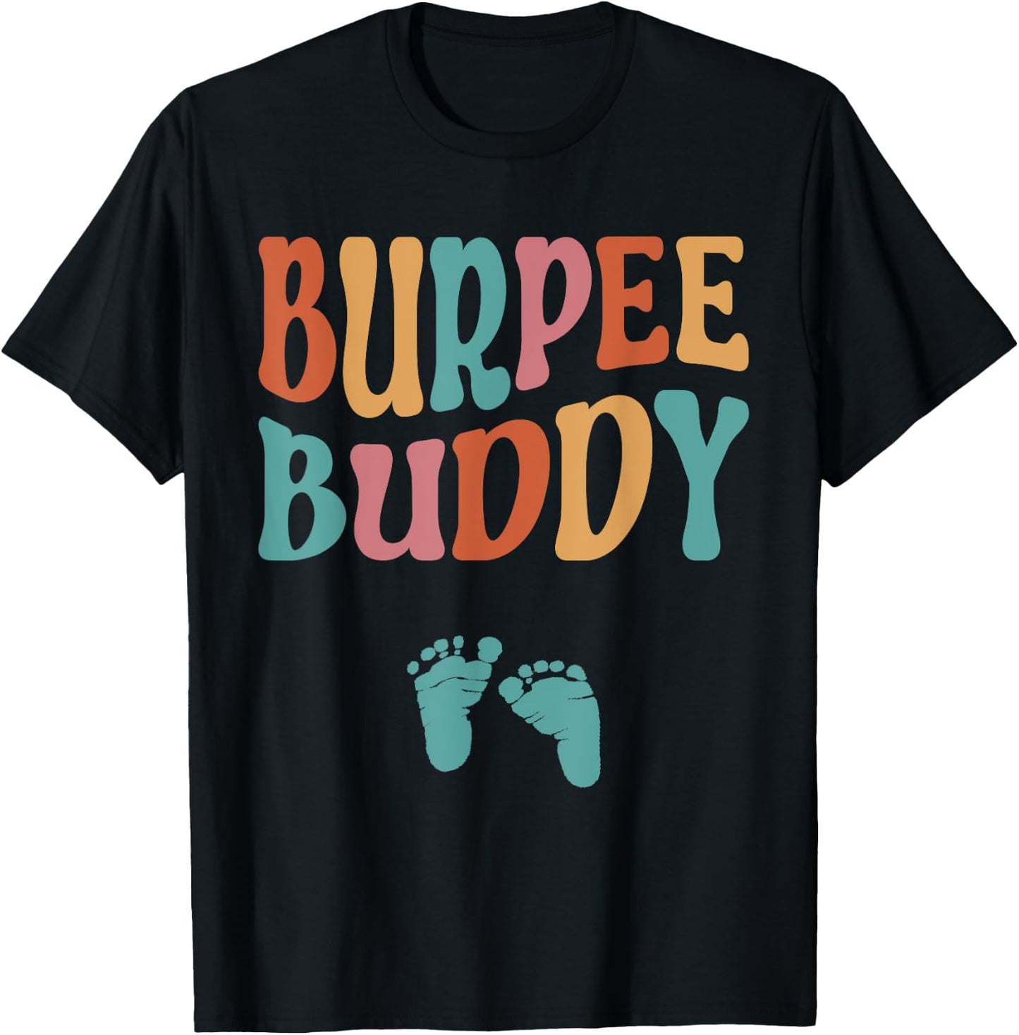Funny Pregnancy Workout Retro Pregnant Mom Burpee Buddy T-Shirt - T-Shirt | Black