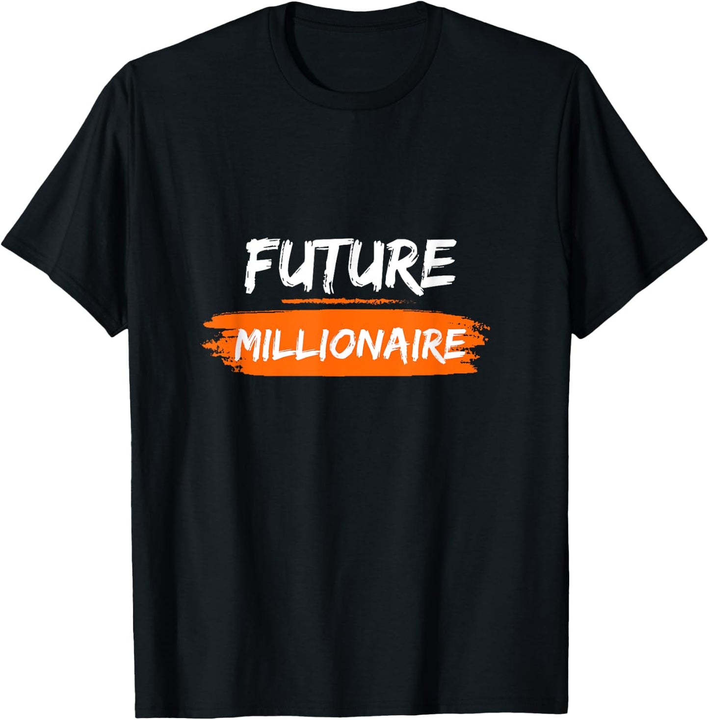 Future millionaire T-Shirt - T-Shirt | Black