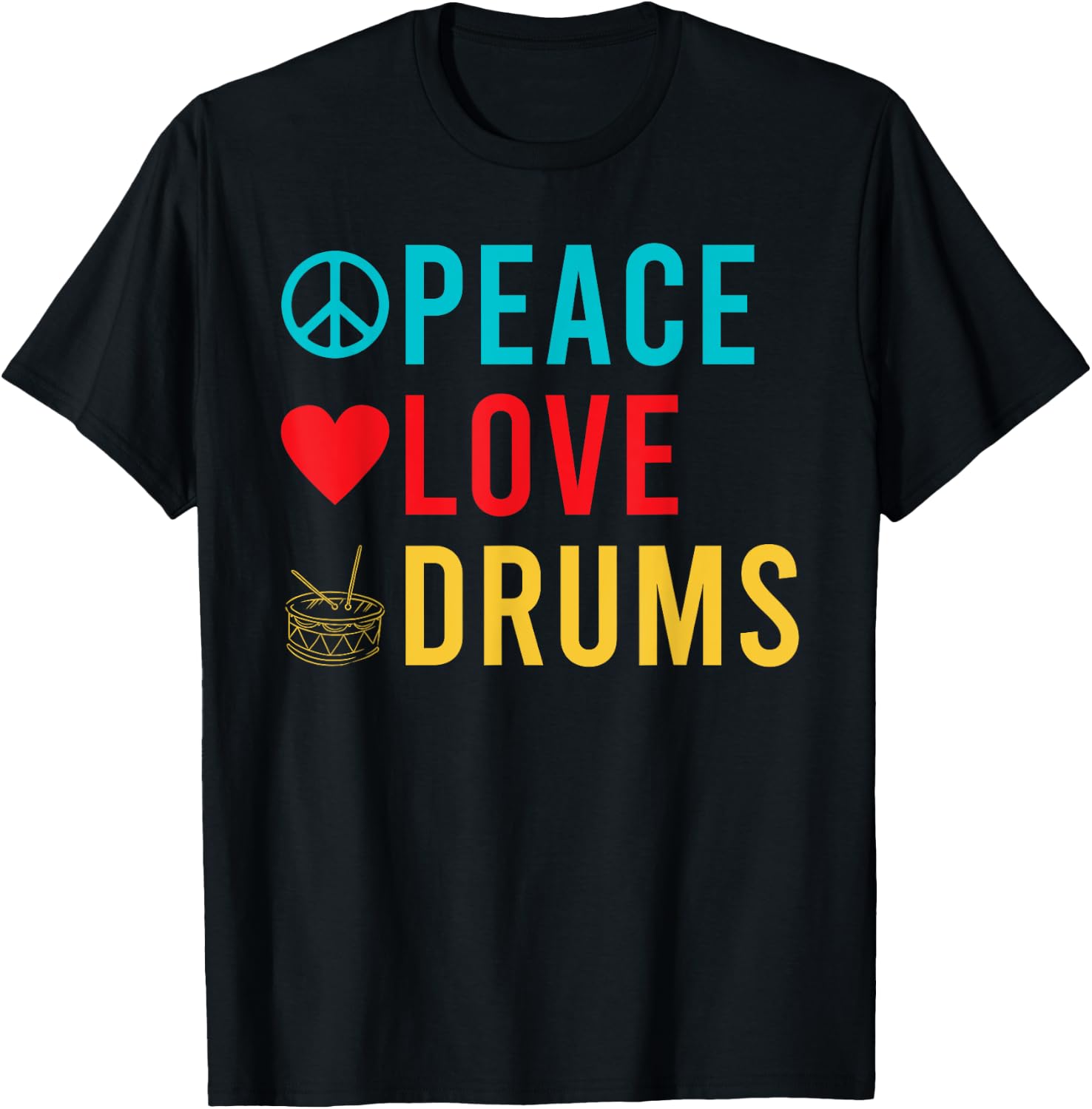 Peace Love Drums Drummer T-Shirt - T-Shirt | Black