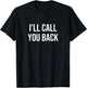 I'll Call You Back Black Modern Letter Print T-Shirt - T-Shirt | Black