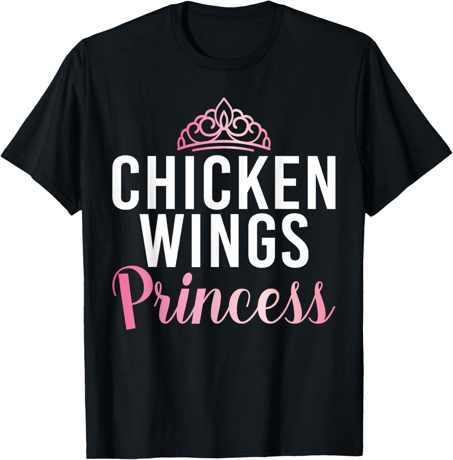 Chicken Wings Princess T-Shirt - T-Shirt | Black