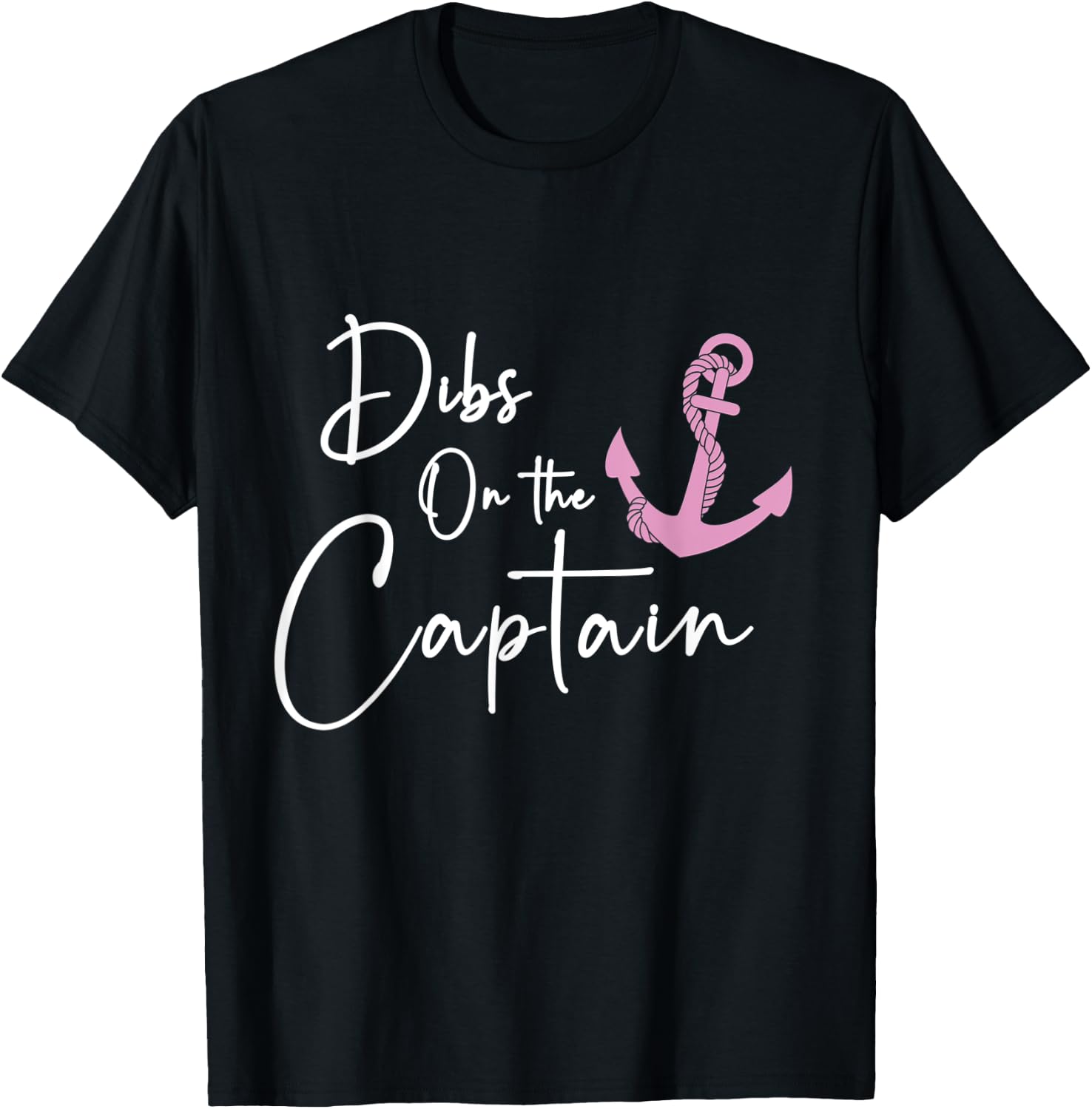 Dibs on the Captain T-Shirt - T-Shirt | Black