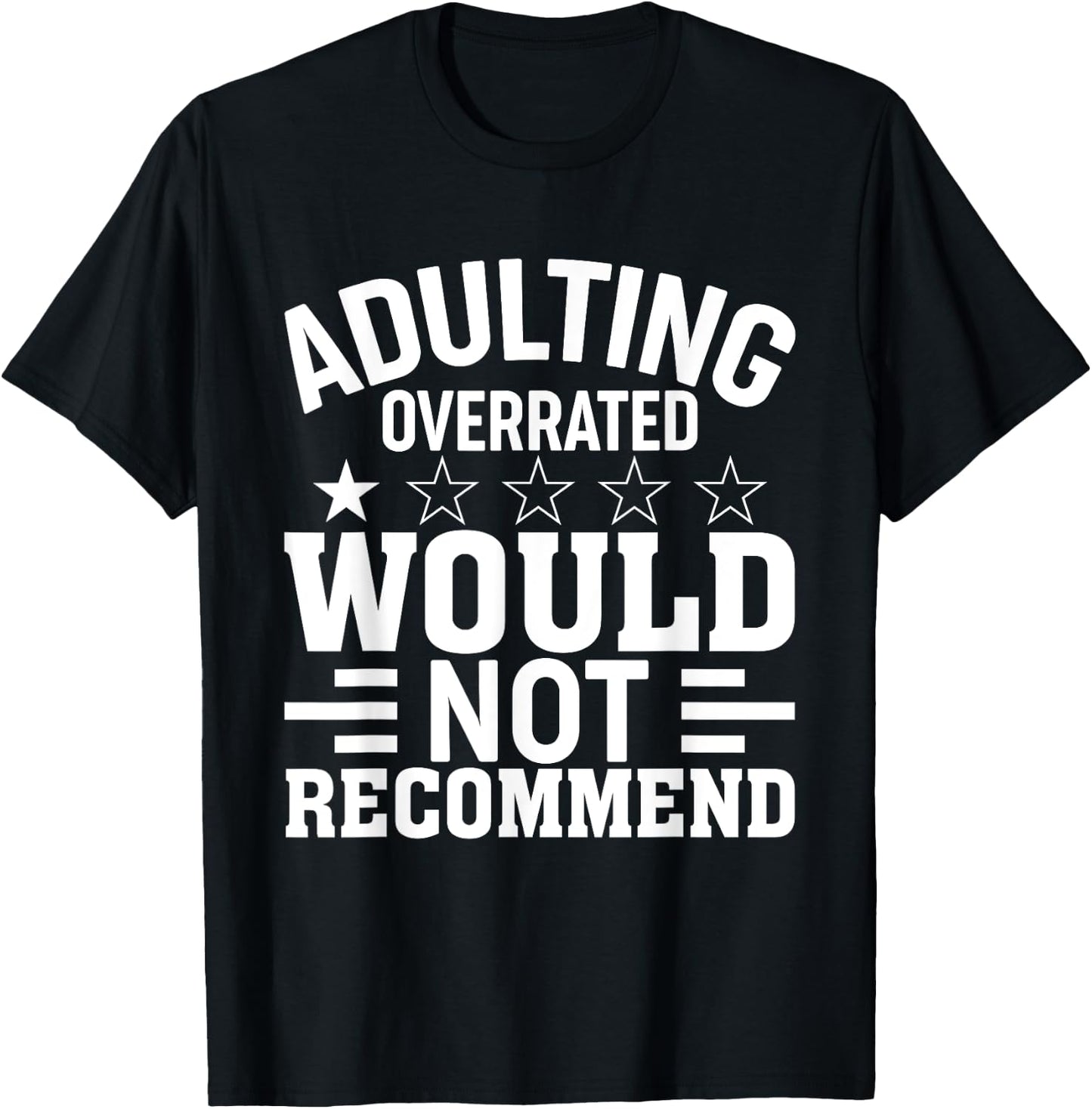Adulting Would Not Recommend Funny Sayings One Star Adulting T-Shirt - T-Shirt | Black