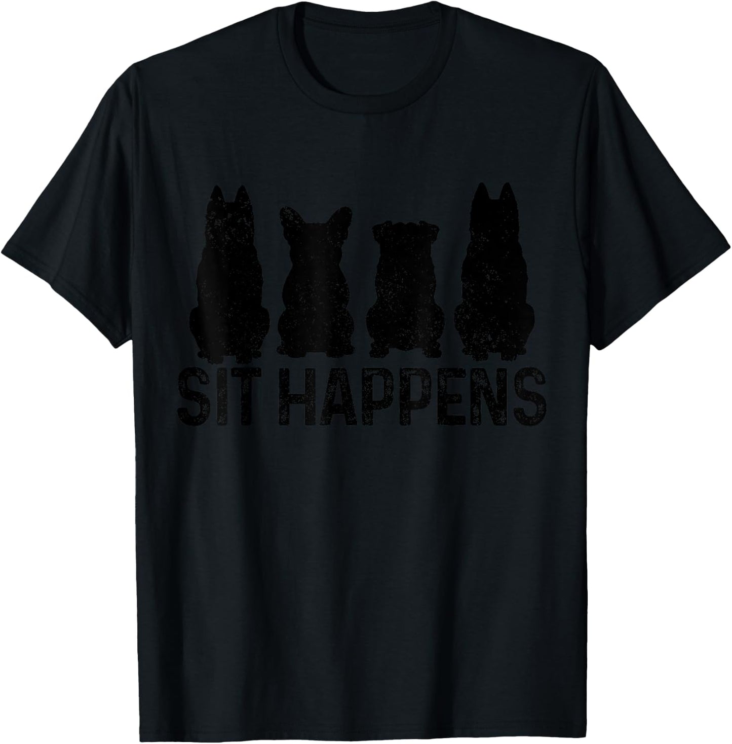 Sit Happens Dog Training Trainer Funny Dog T-Shirt - T-Shirt | Black