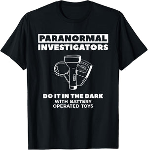 Paranormal Investigators Do It in The Dark Ghost Hunting T-Shirt - T-Shirt | Black