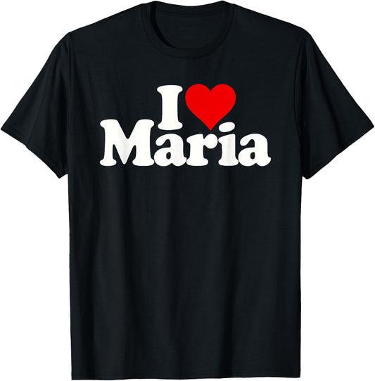 I Love Heart Maria T-Shirt - T-Shirt | Black