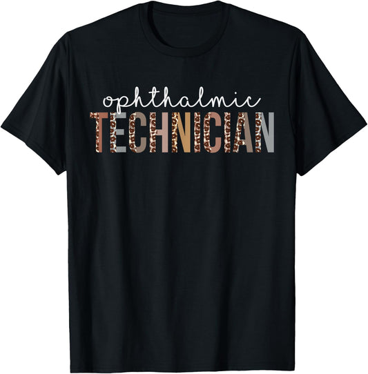 Leopard Ophthalmic Technician Appreciation healthcare worker T-Shirt - T-Shirt | Black
