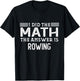 The Answer Is Rowing Funny Math Teacher Student T-Shirt - T-Shirt | Black