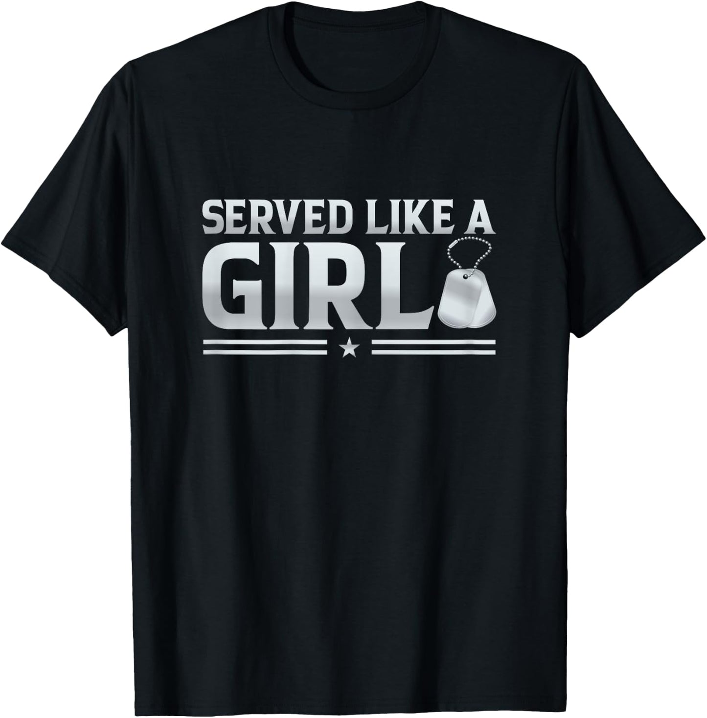 Served Like A Girl Military Veteran Women Veteran Mother T-Shirt - T-Shirt | Black