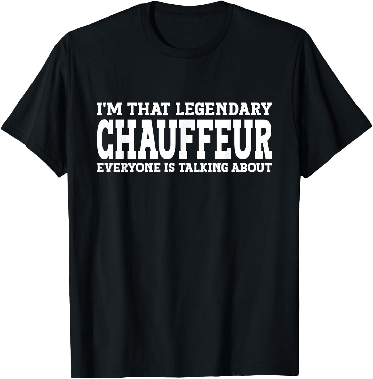 Chauffeur Job Title Employee Funny Worker Chauffeur T-Shirt - T-Shirt | Black