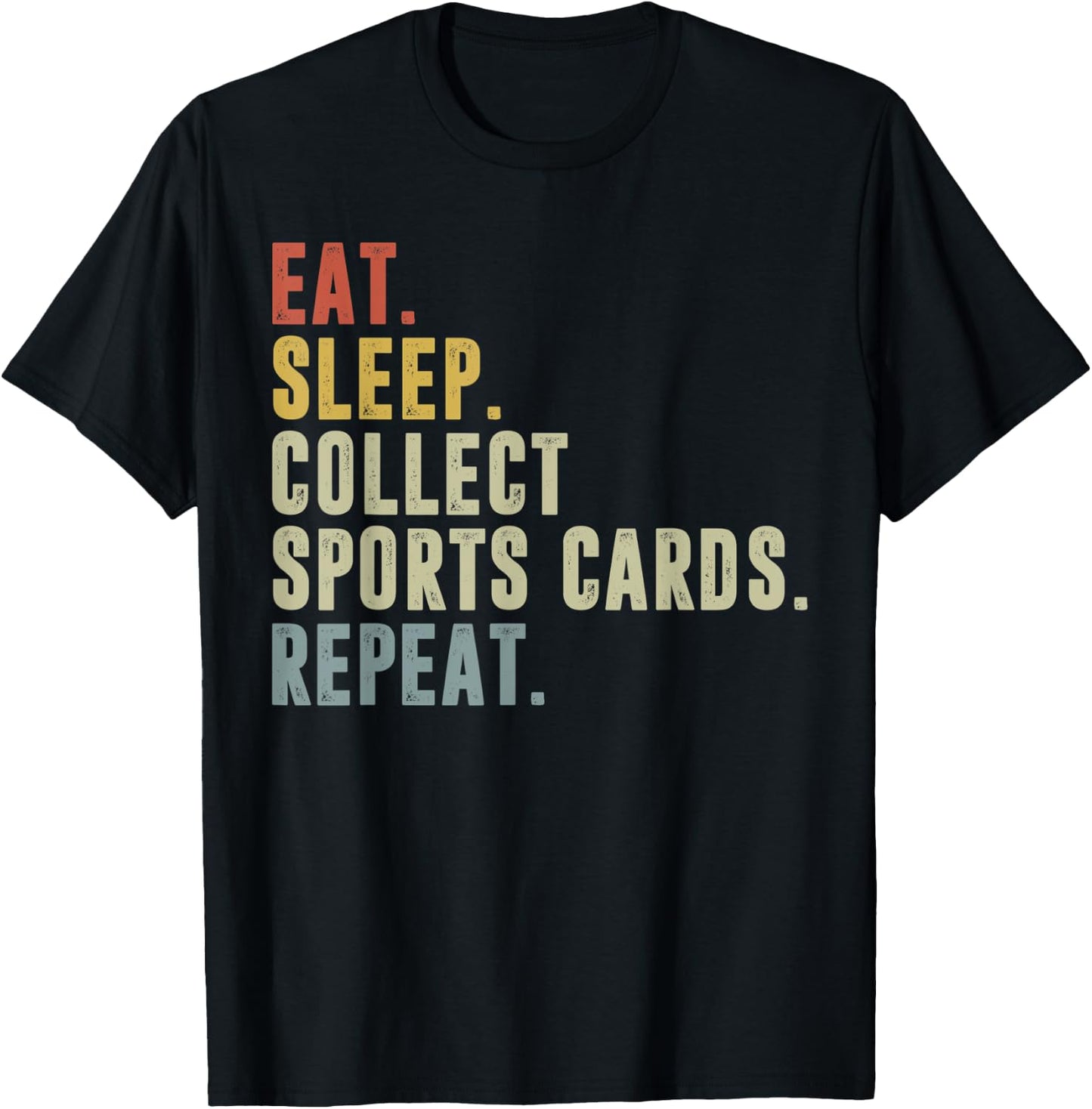 Eat Sleep Collect Sports Cards Repeat Funny Card Collector T-Shirt - T-Shirt | Black