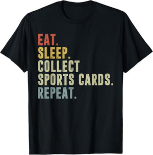 Eat Sleep Collect Sports Cards Repeat Funny Card Collector T-Shirt - T-Shirt | Black