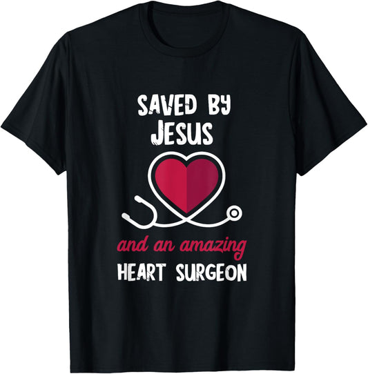 Saved By Jesus Heart Patients Survivor Open Heart Surgery T-Shirt - T-Shirt | Black