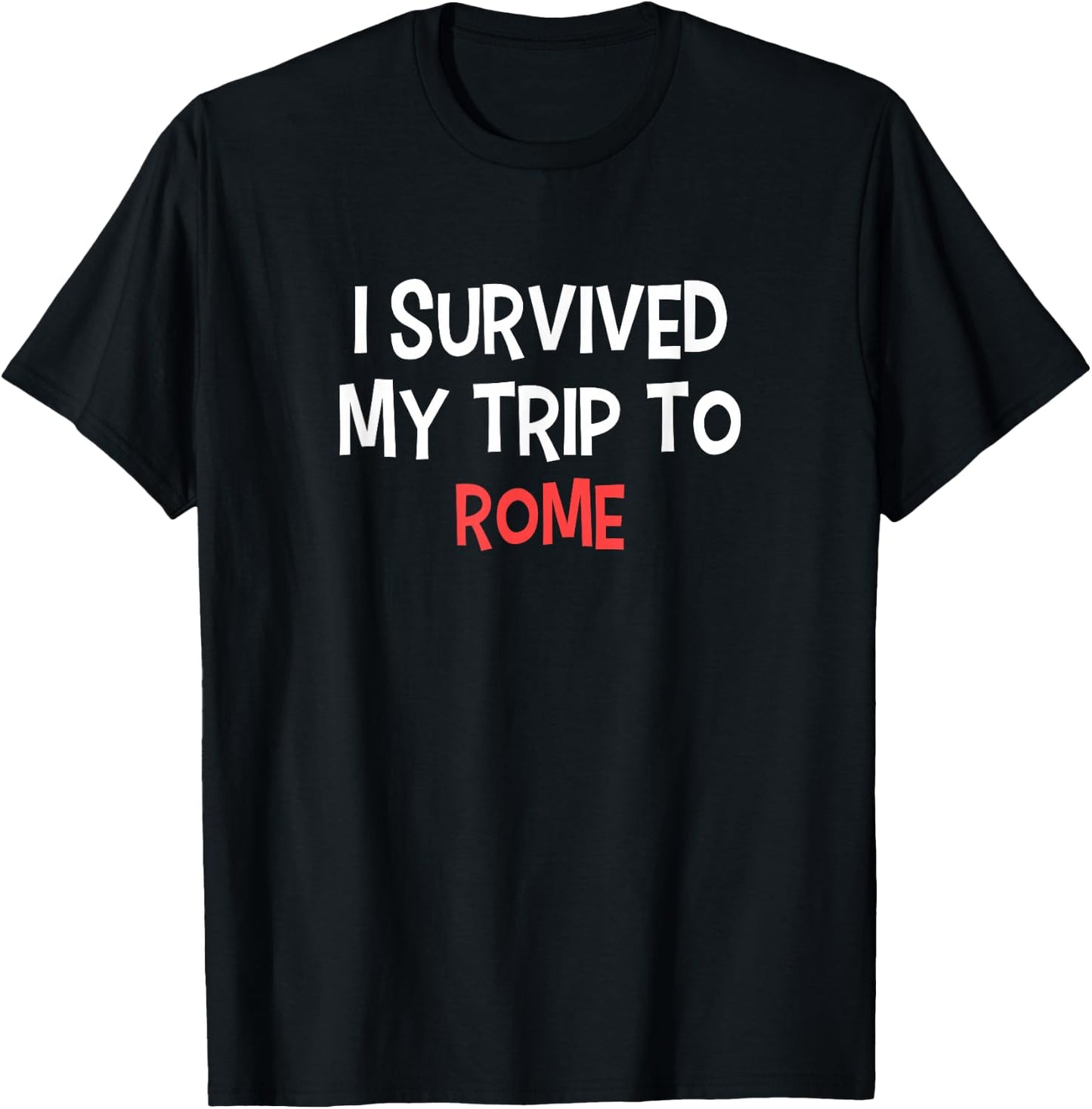 I Survived My Trip To ROME Simple City ROME T-Shirt - T-Shirt | Black