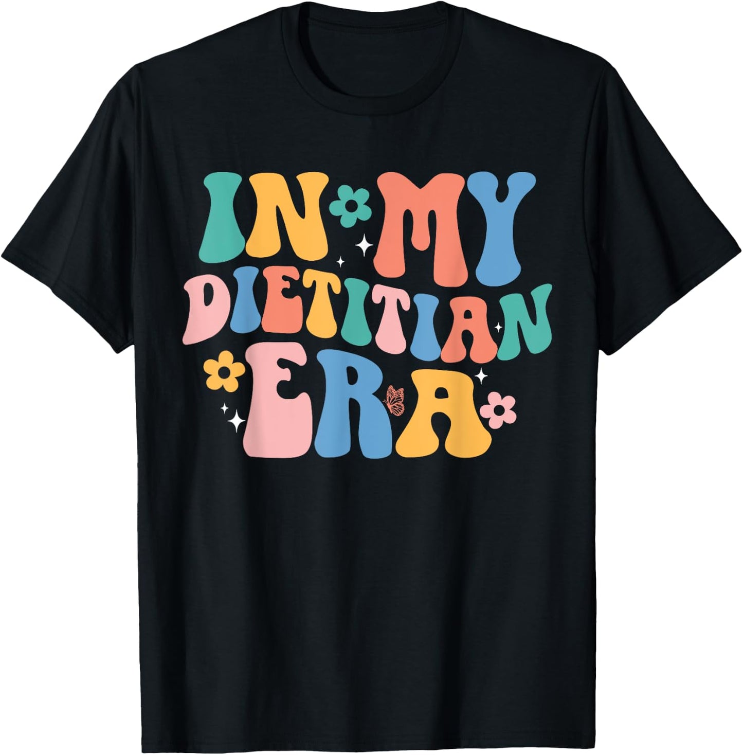 In My Dietitian Era Groovy Registered Dietitian Dietary Cute T-Shirt - T-Shirt | Black