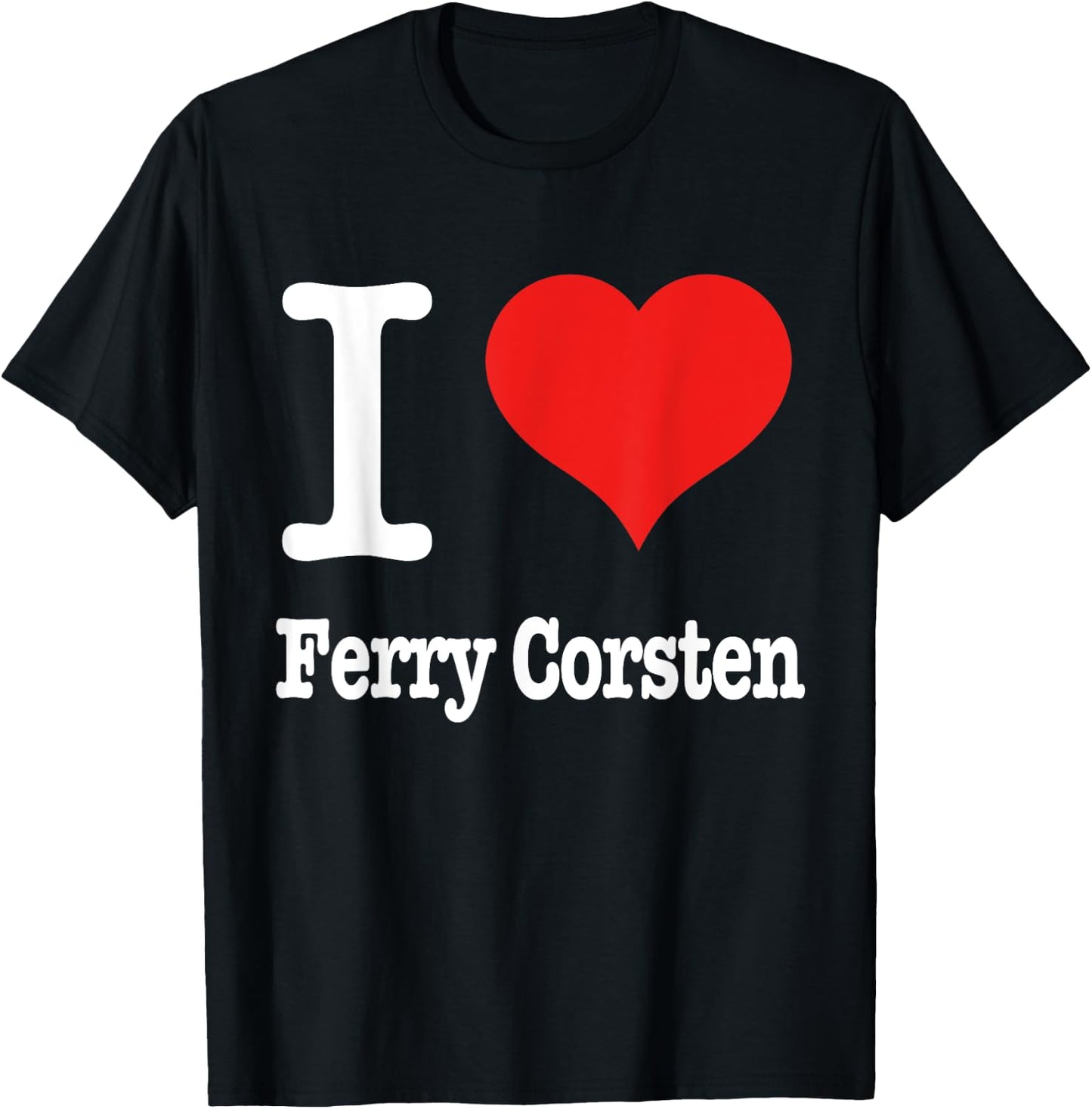 I Love DJ Ferry Corsten Fan Art T-Shirt - T-Shirt | Black